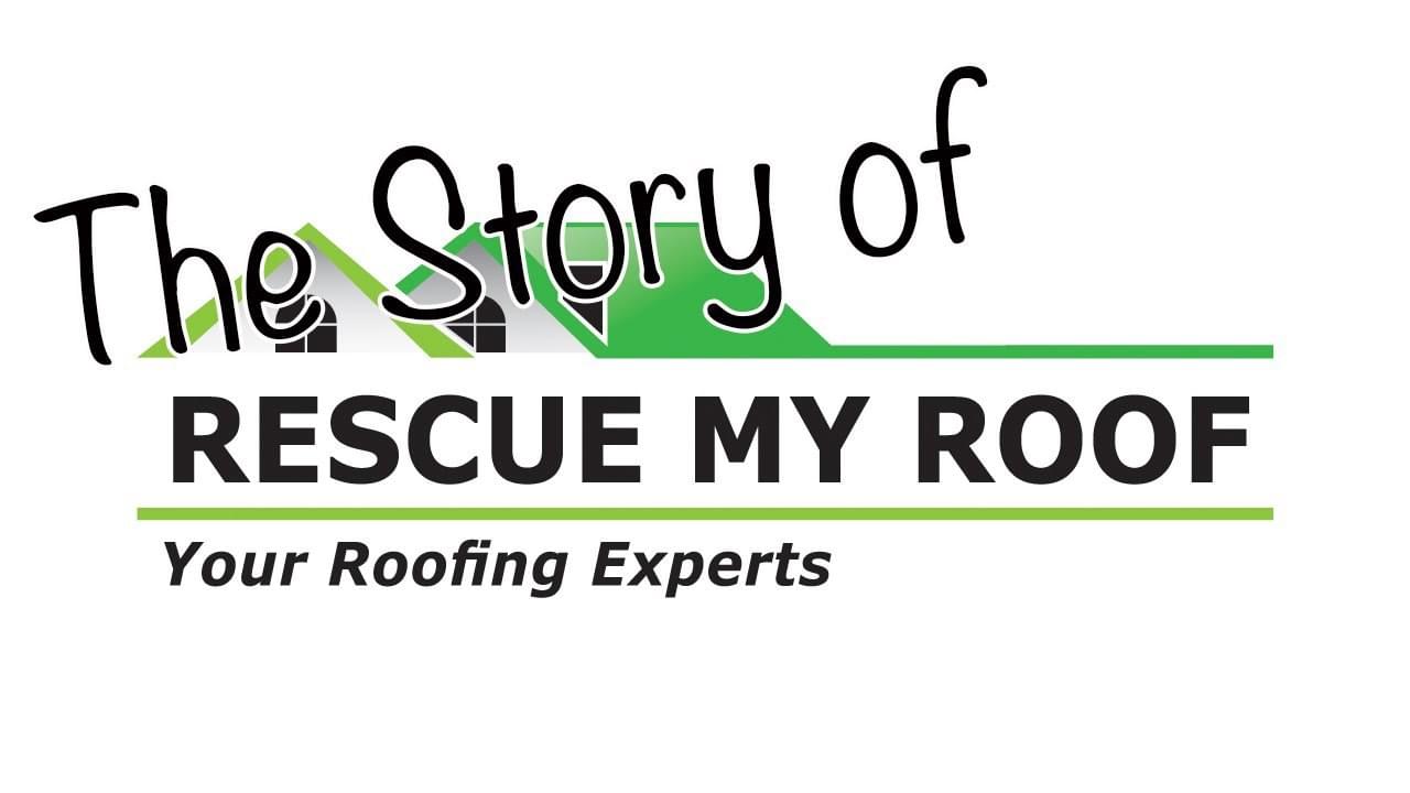 The Story of Rescue My Roof